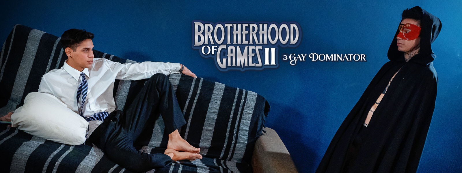 Brotherhood of Games II | Part Three: Gay Dominator